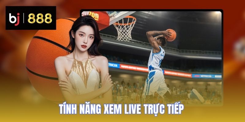 ca cuoc bong ro bj888 tinh nang