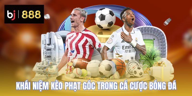 keo phat goc khai niem BJ888