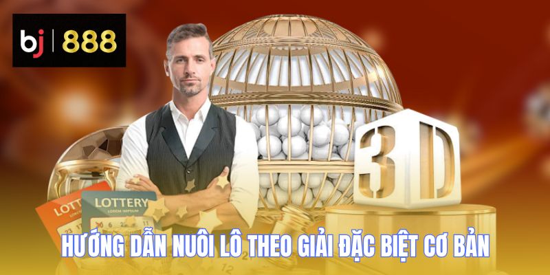 lo theo dac biet huong dan BJ888