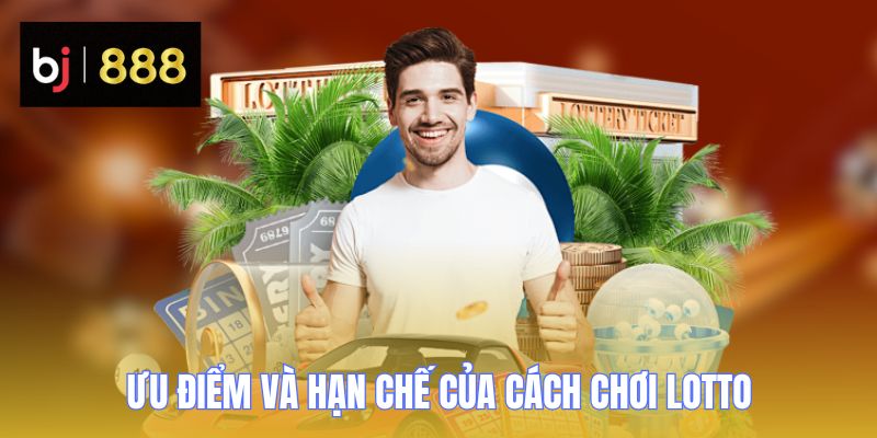 lotto bet uu diem han che 1 BJ888