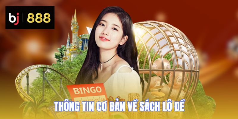 Thông tin cơ bản về sách lô đề