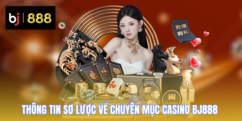 casino bj888 thong tin