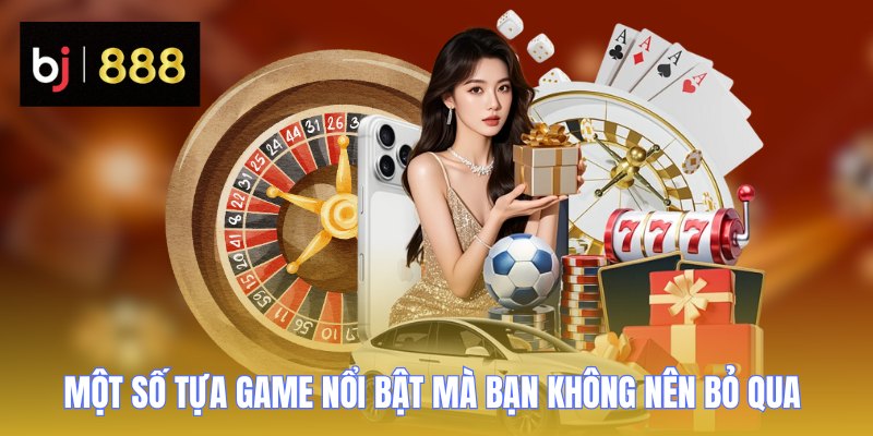 casino bj888 tua game