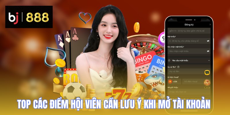 dang ky bj888 luu y 1
