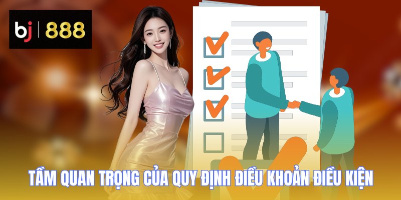 dieu khoan dieu kien quan trong BJ888 dieu khoan dieu kien quan trong BJ888