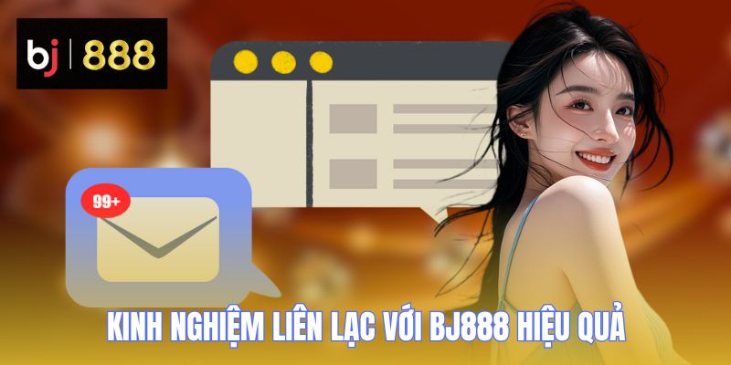 lien he bj888 kinh nghiem
