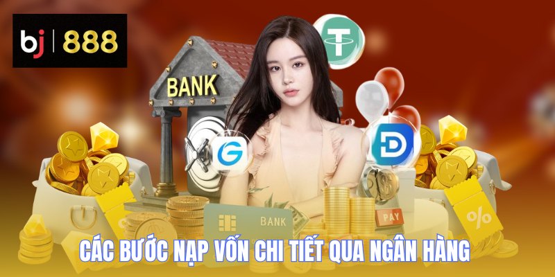 nap tien bj888 cac buoc