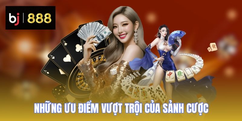 wm casino bj888 nhung uu diem