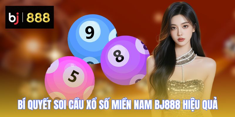xo so mien nam bj888 soi cau xo so mien nam bj888 soi cau